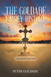 bokomslag Goldade Family History