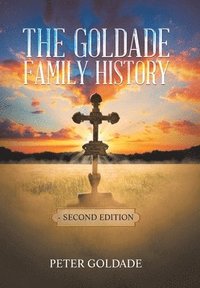 bokomslag Goldade Family History
