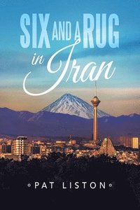 bokomslag Six and a Rug in Iran