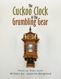 bokomslag The Cuckoo Clock & The Grumbling Gear