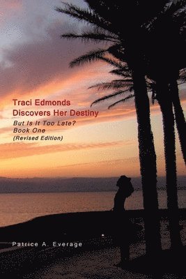 Traci Edmonds Discovers Her Destiny 1