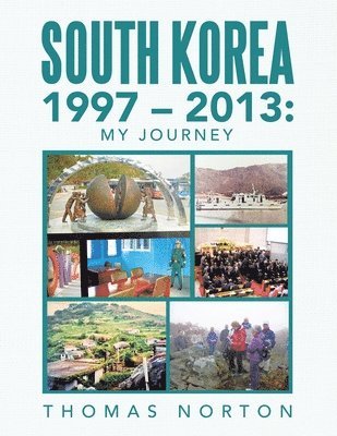 Thomas Norton - South Korea 1997 - 2013, Häftad