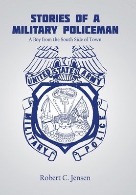 Stories of a Military Policeman 1