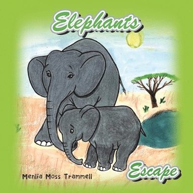 bokomslag Elephants Escape