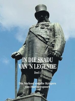 In Die Skadu Van 'n Legende