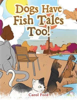 Dogs Have Fish Tales Too! 1