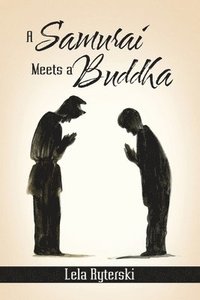 bokomslag A Samurai Meets a Buddha