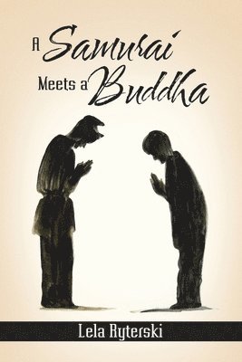 A Samurai Meets a Buddha 1