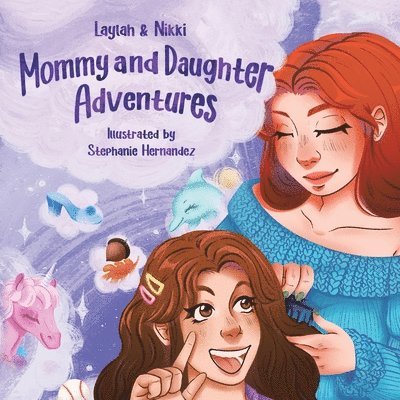 Mommy and Daughter Adventures 1