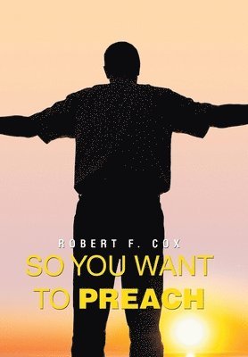 So You Want to Preach 1