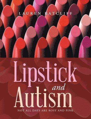 bokomslag Lipstick and Autism