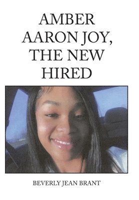 Amber Aaron Joy, the New Hired 1