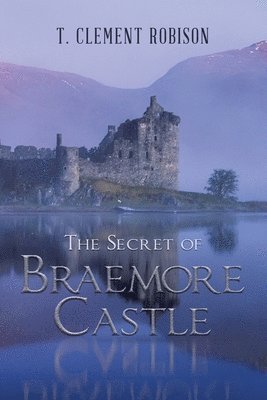 Secret of Braemore Castle