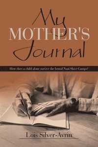 bokomslag My Mother's Journal