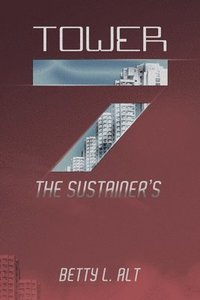 bokomslag Tower-7 the Sustainer's