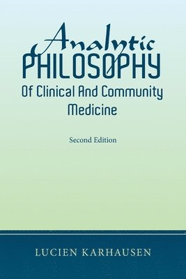 Analytic Philosophy of Clinical and Community Medicine 1