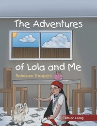 bokomslag The Adventures of Lola and Me