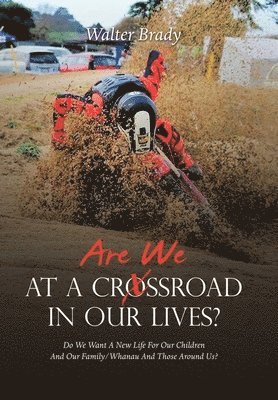 bokomslag Are We At A Crossroad In Our Lives?