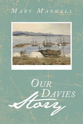 Mary Maxwell - Our Davies Story, Häftad