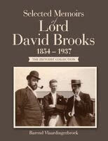 Barend Vlaardingerbroek - Selected Memoirs of Lord David Brooks 1854 - 1937, Häftad. Tillgänglighet: Tillfälligt slut