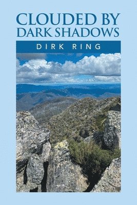 Dirk Ring - Clouded by Dark Shadows, Häftad