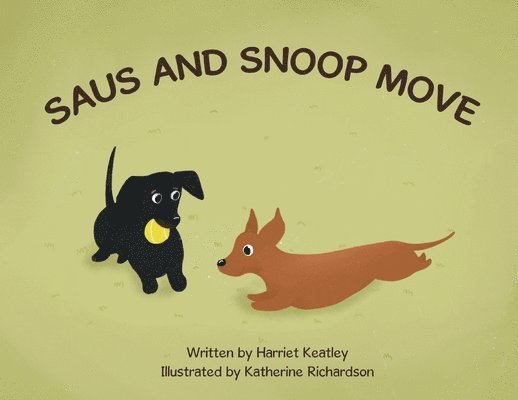 Harriet Keatley - Saus and Snoop Move, Häftad