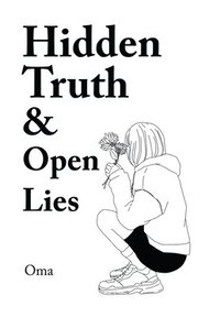 bokomslag Hidden Truth & Open Lies