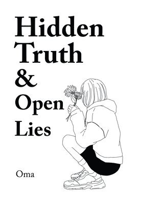 Hidden Truth & Open Lies 1