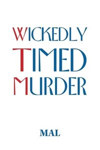 bokomslag Wickedly Timed Murder