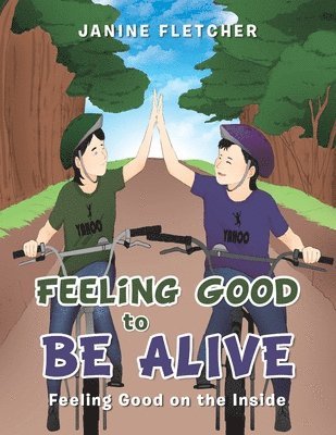 Feeling Good to Be Alive