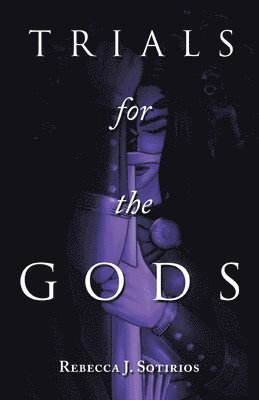 bokomslag Trials for the Gods