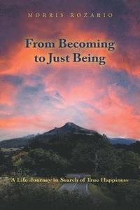 bokomslag From Becoming to Just Being