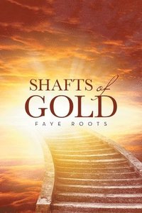 bokomslag Shafts of Gold