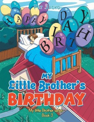 My Little Brother's Birthday 1