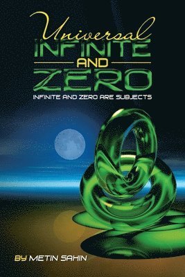 Universal Infinite and Zero 1