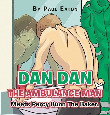 Dan Dan The Ambulance Man Meets Percy Bunn The Baker. 1