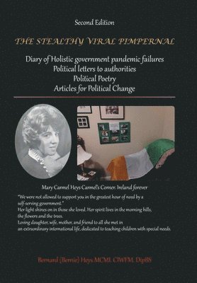 Bernard (Bernie) Heys MCMI Ciwfm Dipbs, Bernard (Bernie) Heys MCMI CIWFM DipBS - Stealthy Viral Pimpernal, Inbunden