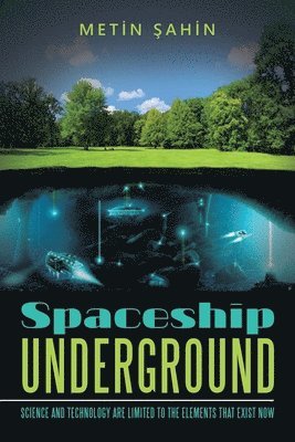 Spaceship Underground 1