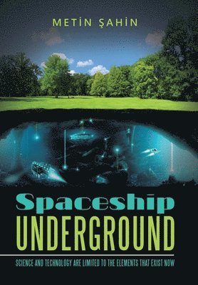 Spaceship Underground 1