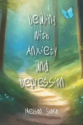 Melson Shoko - Dealing with Anxiety and Depression, Häftad. Tillgänglighet: Lägg i varukorg