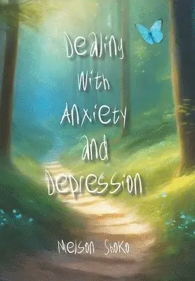 Melson Shoko - Dealing with Anxiety and Depression, Inbunden. Tillgänglighet: Lägg i varukorg
