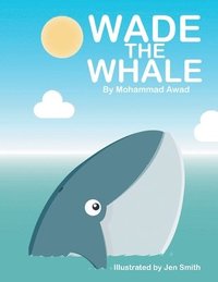 bokomslag Wade the Whale
