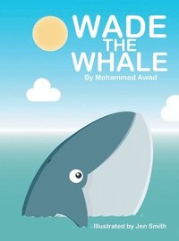 bokomslag Wade the Whale