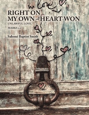 bokomslag Right on My Own - Heart Won
