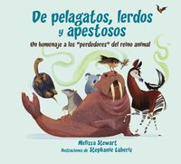 bokomslag de Pelagatos, Lerdos Y Apestosos: Un Homenaje a Los Perdedores del Reino Animal