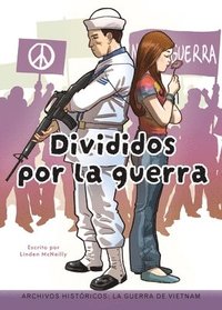 bokomslag Divididos Por La Guerra: La Guerra de Vietnam