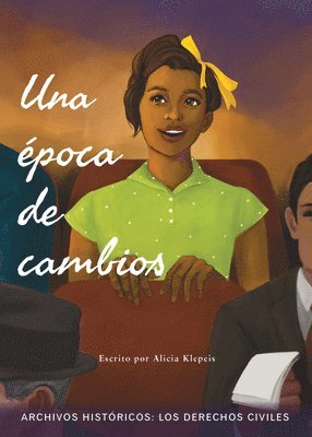 Alicia Klepeis - Una Época de Cambios: Los Derechos Civiles, Häftad