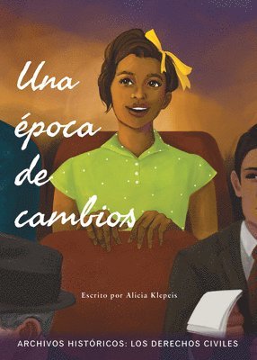 Alicia Klepeis - Una Época de Cambios: Los Derechos Civiles, Häftad