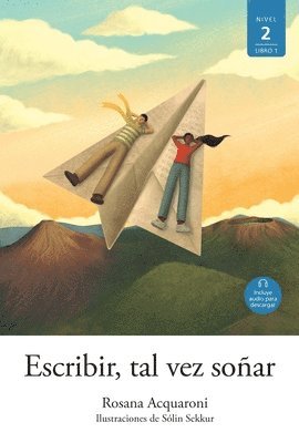 Escribir, Tal Vez Soñar