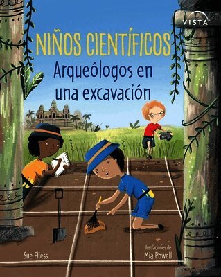 Sue Fliess - Niños Científicos: Arqueológos En Una Excavación, Häftad